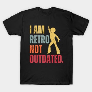 Funny I Am Retro Not Outdated Vintage T-Shirt